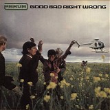 Parva (Kaiser Chiefs) - Good Bad Right Wrong