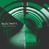 Bloc Party - Now We Can't Be Friends Remixes [EP]