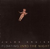 Cruise, Julee (Julee Cruise) - Floating Into The Night