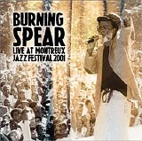 Burning Spear - Live At Montreux Jazz Festival 2001