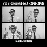 The Original Onions - Grill Skills