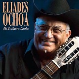 Ochoa, Elíades (Elíades Ochoa) - Mi Guitarra Canta