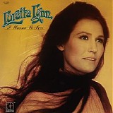 Lynn, Loretta (Loretta Lynn) - I Wanna Be Free