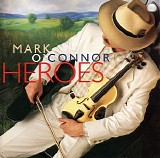 O'Connor, Mark (Mark O'Connor) - Heroes