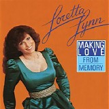 Lynn, Loretta (Loretta Lynn) - Making Love From Memory