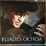 Ochoa, Elíades (Elíades Ochoa) - Un Bolero Para Ti