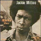 Mittoo, Jackie (Jackie Mittoo) - Macka Fat