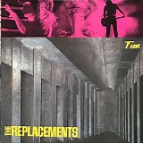 The Replacements - Tim
