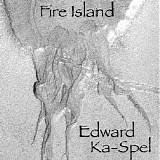 Edward Ka-Spel - Fire Island