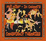 Phil Miller - In Cahoots - Conspiracy Theories
