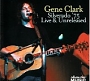 Gene Clark & The Silverados - Silverado '75: Live & Unreleased (2008)