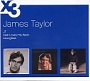 James Taylor - X3: JT/Dad Loves His Work/Hourglass (2007)