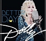 Dolly Parton - Better Day (2011)