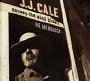 Cale, J.J. - Anyway The Wind Blows - The Anthology  (2CD) (1997)