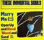 These Immortal Souls - Marry Me (Lie Lie) (1987)