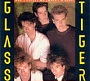 Glass Tiger - Don't Forget Me (When I'm Gone) (1986)