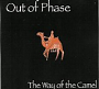 Out Of Phase - The Way Of The Camel (2007)