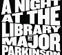 Major Parkinson - A Night At The Library (2022)