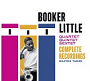 Booker Little - Quartet Quintet Sextet Complete Recordings: Master Takes (2014)