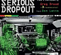 Serious Dropout Mixed & overdubbed by Greg Dread feat. Don Letts - Serious Dropout (2026)
