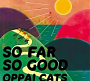 Oppai Cats - So Far So Good (2020)