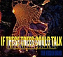 If These Trees Could Talk - The Hidden Hand (2026)